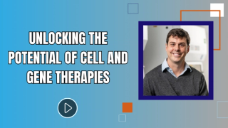 Unlocking the Potential of Cell and Gene Therapies