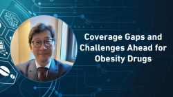 Coverage Gaps and Challenges Ahead for Obesity Drugs