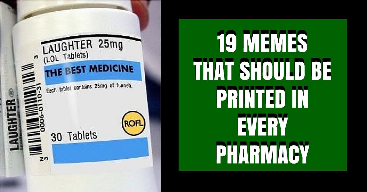 19 Memes That Every Pharmacy Should Post