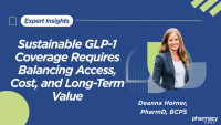 Sustainable GLP-1 Coverage Requires Balancing Access, Cost, and Long-Term Value
