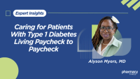 “You Have to Be a Little Bit Creative”: Alyson Myers on Caring for Patients With Type 1 Diabetes Living Paycheck to Paycheck