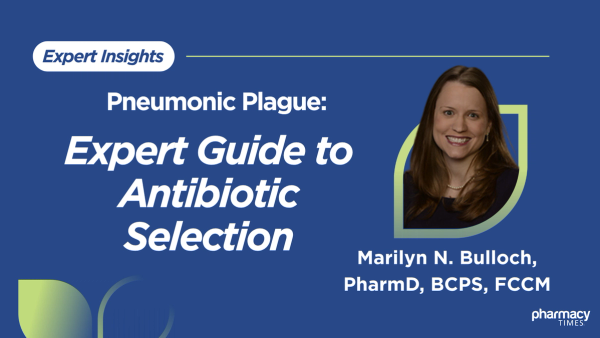 Pneumonic Plague: What Pharmacists Need to Know About Treatment