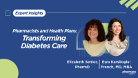 Experts: How Pharmacists and Health Plans Are Transforming Diabetes Care