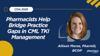Pharmacists Help Bridge Practice Gaps in CML TKI Management
