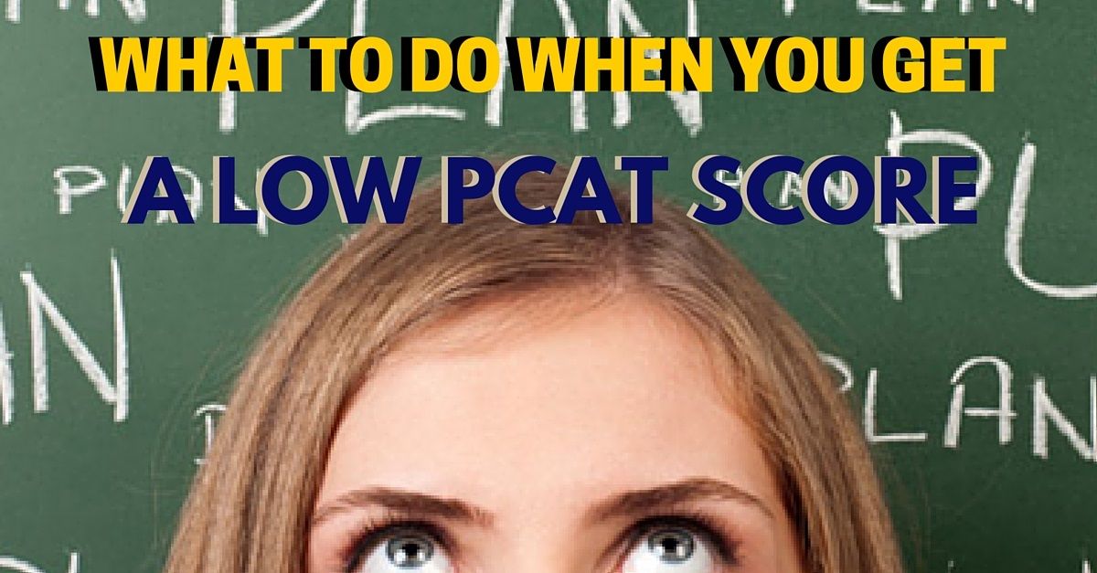3 Ways to Remedy a Low PCAT Score