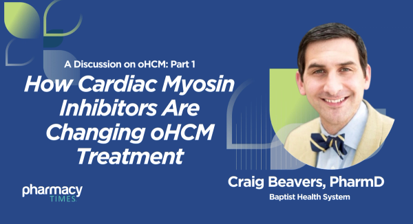 A Discussion on oHCM: Part 1 — How Cardiac Myosin Inhibitors Are Changing Treatment