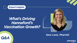 Expert Q&A: Hannaford's Vaccine Program Growth Fueled by Routine Integration, Technician Immunizer Expansion