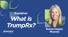 TrumpRx Explained: Implications for Community Pharmacy Practice
