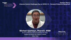 EP. 7 Practice Pearl 2: Infection Control Challenges Due to COVID-19—PPE