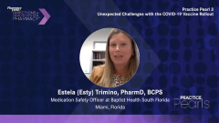 EP. 12 Practice Pearl 3: Unexpected Challenges with the COVID-19 Vaccine Rollout