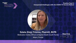Practice Pearl 3: Unexpected Challenges with the COVID-19 Vaccine Rollout