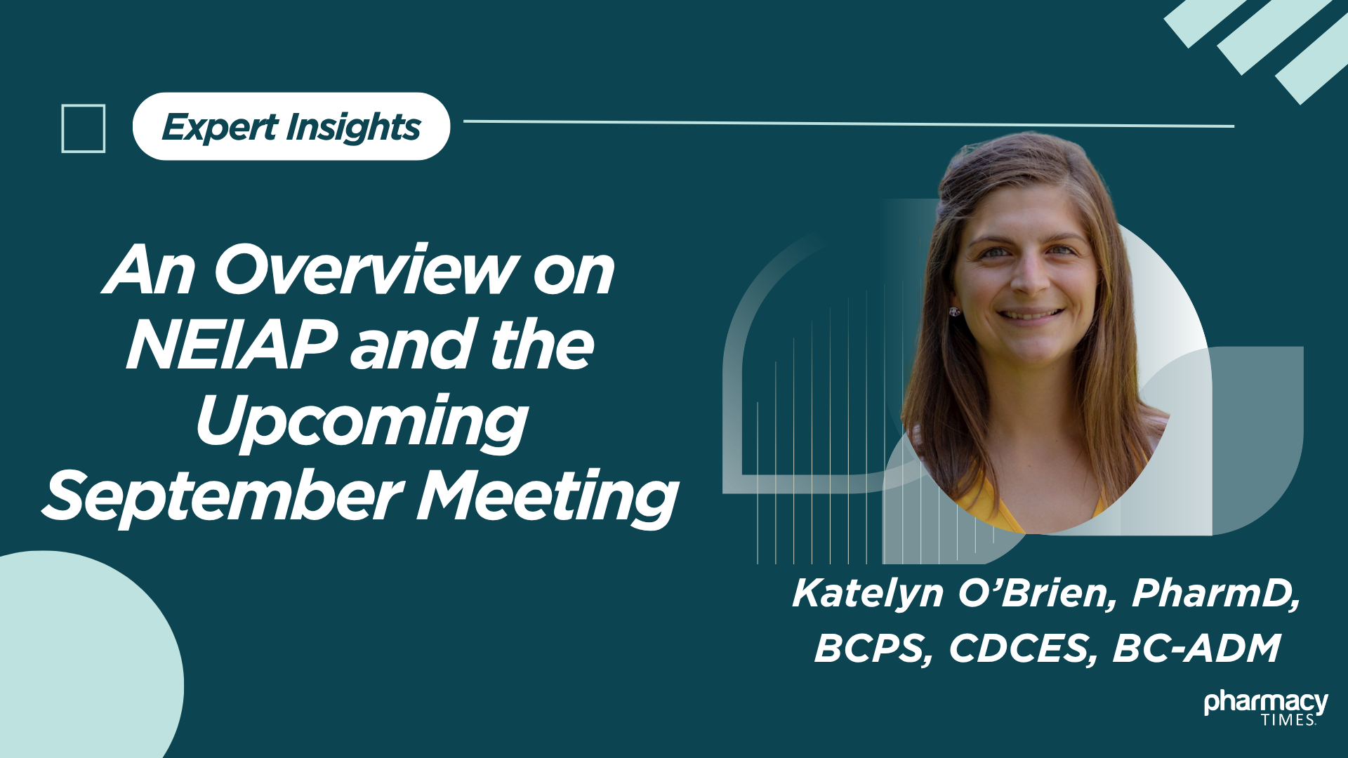 Katelyn O’Brien, PharmD, BCPS, CDCES, BC-ADM.