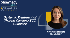 Oncology PulsePoints: Systemic Treatment of Thyroid Cancer: ASCO Guideline