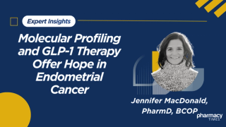 Advances in Molecular Profiling and GLP-1 Therapy Offer Hope in Endometrial Cancer