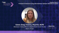 EP. 6 Practice Pearl 2: Premixed IV Solutions & Drug Reconstitution Systems Use & Impact