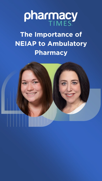 The Importance of NEIAP to Ambulatory Pharmacy
