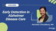 AAN 2026: Early Detection Changes Everything in Alzheimer Disease Care—And Pharmacists Are Uniquely Positioned to Help