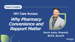 HIV Care Access: Why Pharmacy Convenience and Rapport Matter