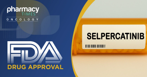 FDA Grants Traditional Approval to Selpercatinib for RET Fusion-Positive Solid Tumors Across Multiple Cancer Types