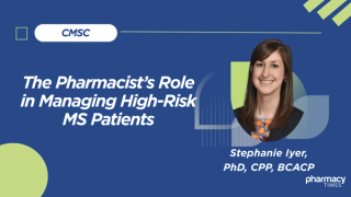 The Pharmacist’s Role in Managing High-Risk MS Patients