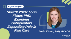 SPPCP 2026: Lorin Fisher, PhD, Examines Gabapentin’s Expanding Role in Pain Care