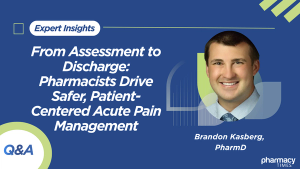 From Assessment to Discharge: Pharmacists Drive Safer, Patient-Centered Acute Pain Management
