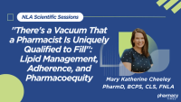 "There's a Vacuum That a Pharmacist Is Uniquely Qualified to Fill": Medication Adherence and Pharmacoequity in Lipid Care