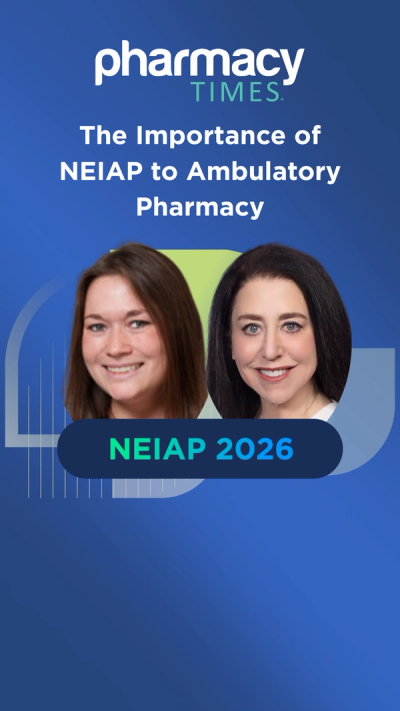 The Importance of NEIAP to Ambulatory Pharmacy