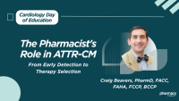ATTR-CM Red Flags, Treatment Evidence, and the Pharmacist's Role in Care