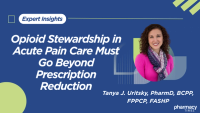 Opioid Stewardship in Acute Pain Care Must Go Beyond Prescription Reduction