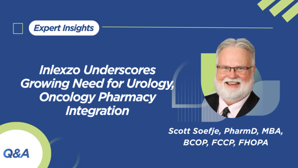 Inlexzo Underscores Growing Need for Urology, Oncology Pharmacy Integration
