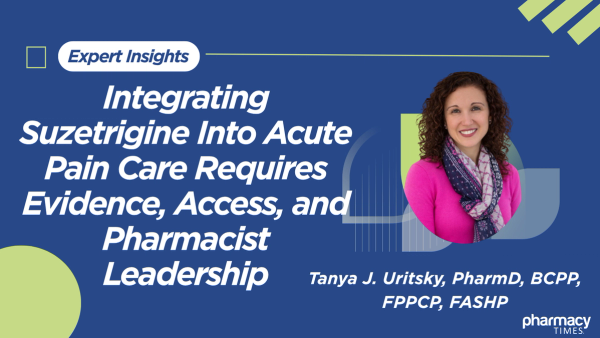 Integrating Suzetrigine Into Acute Pain Care Requires Evidence, Access, and Pharmacist Leadership