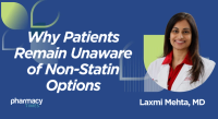 Beyond Statins: How Pharmacists Can Help Patients Understand All Their Cholesterol Treatment Options