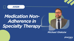 AXS26: Exploring Medication Nonadherence in Specialty Therapy Beyond What Reminders Can Fix