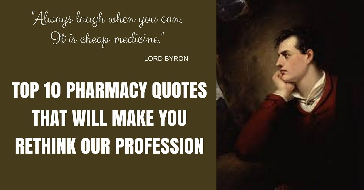 10 Pharmacy Quotes That Will Make You Rethink the Profession