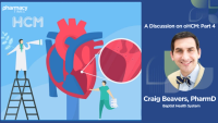 A Discussion on oHCM: Part 4 – How Pharmacists Drive Earlier Intervention, Long-Term Mavacamten Success