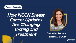 Oncology PulsePoint: How NCCN Breast Cancer Updates Are Changing Testing and Treatment
