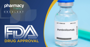 FDA Approves Belzutifan Plus Pembrolizumab for Adjuvant Treatment of High-Risk Clear Cell RCC