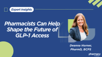 Pharmacists Can Help Shape the Future of GLP-1 Access