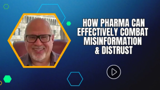 How Pharma Can Effectively Combat Misinformation/Disinformation