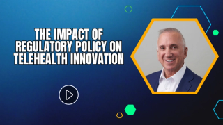 The Impact of Regulatory Policy on Telehealth Innovation