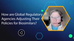 How Are Global Regulatory Agencies Adjusting Their Policies for Biosimilars?