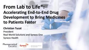 From Lab to Life: Accelerating End-to-End Drug Development to Bring Medicines to Patients Faster