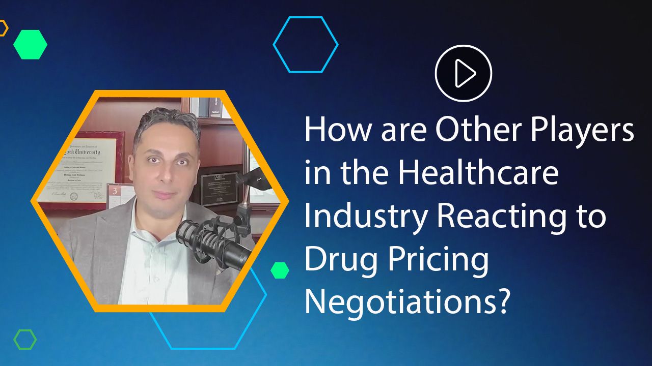 How are Other Players in the Healthcare Industry Reacting to Drug Pricing Negotiations?
