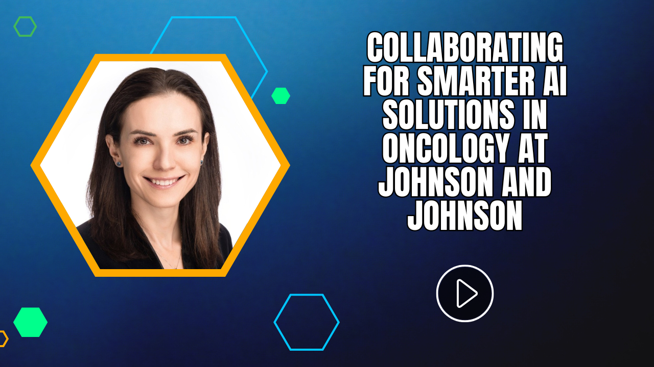 Collaborating for Smarter AI Solutions in Oncology at Johnson and Johnson