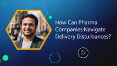 How Can Pharma Companies Navigate Delivery Disturbances?