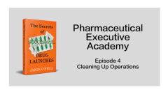 The Secrets of Successful Drug Launches: Cleaning Up Operations