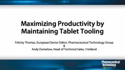 Maximizing Productivity by Maintaining Tablet Tooling Correctly