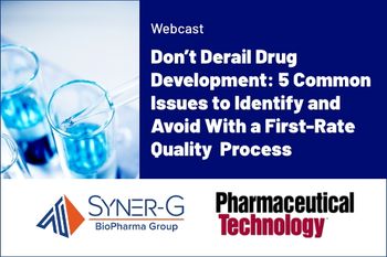 Don’t Derail Drug Development: 5 Common Issues to Identify and Avoid With a First-Rate Quality Process