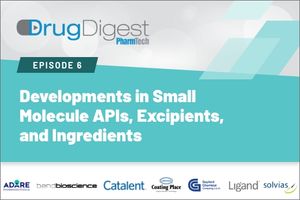 Drug Digest: Developments in Small Molecule APIs, Excipients, and Ingredients